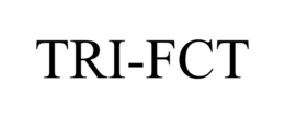 TRI-FCT trademark