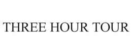 THREE HOUR TOUR trademark