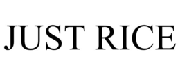 JUST RICE trademark
