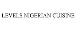 LEVELS NIGERIAN CUISINE trademark