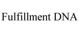 FULFILLMENT DNA trademark