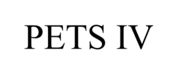 PETS IV trademark