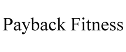 PAYBACK FITNESS trademark