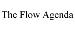 THE FLOW AGENDA trademark