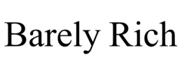 BARELY RICH trademark