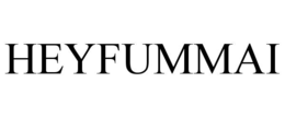 HEYFUMMAI trademark