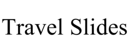 TRAVEL SLIDES trademark