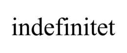 INDEFINITET trademark