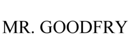 MR. GOODFRY trademark