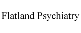 FLATLAND PSYCHIATRY trademark