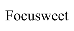 FOCUSWEET trademark