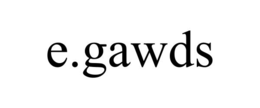 E.GAWDS trademark