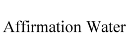 AFFIRMATION WATER trademark