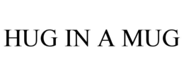 HUG IN A MUG trademark