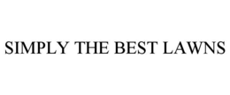SIMPLY THE BEST LAWNS trademark