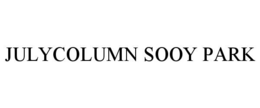 JULYCOLUMN SOOY PARK trademark