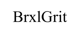 BRXLGRIT trademark