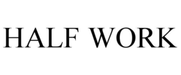 HALF WORK trademark