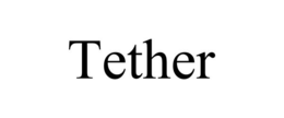 TETHER trademark