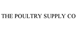 THE POULTRY SUPPLY CO trademark