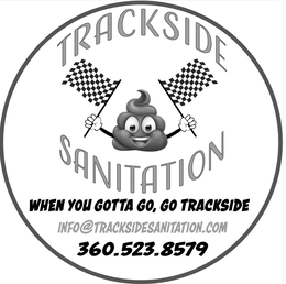 TRACKSIDE SANITATION WHEN YOU GOTTA GO, GO TRACKSIDE INFO@TRACKSIDESANITATION.COM 360.523.8579 trademark