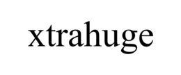 XTRAHUGE trademark