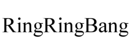 RINGRINGBANG trademark