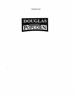 DOUGLAS GOURMET POPCORN trademark