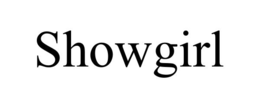 SHOWGIRL trademark