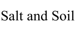 SALT AND SOIL trademark