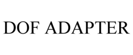 DOF ADAPTER trademark