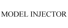 MODEL INJECTOR trademark