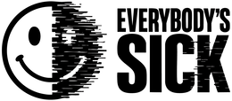 EVERYBODY'S SICK trademark