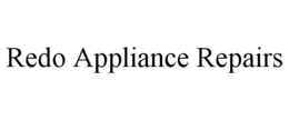 REDO APPLIANCE REPAIRS trademark