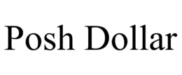 POSH DOLLAR trademark