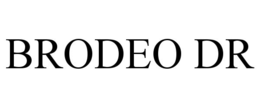 BRODEO DR trademark
