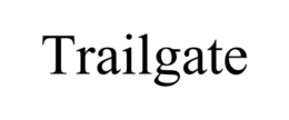 TRAILGATE trademark