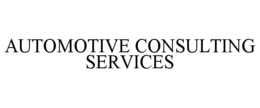 AUTOMOTIVE CONSULTING SERVICES trademark