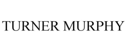 TURNER MURPHY trademark