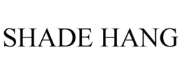 SHADE HANG trademark