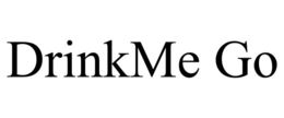 DRINKME GO trademark