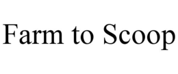 FARM TO SCOOP trademark