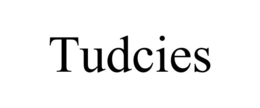 TUDCIES trademark