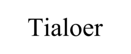TIALOER trademark