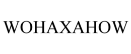 WOHAXAHOW trademark