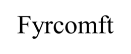 FYRCOMFT trademark