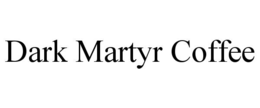 DARK MARTYR trademark