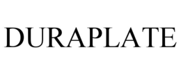 DURAPLATE trademark