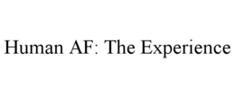HUMAN AF: THE EXPERIENCE trademark