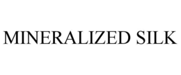 MINERALIZED SILK trademark